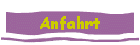 Anfahrt