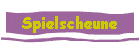 Spielscheune