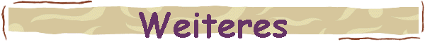 Weiteres